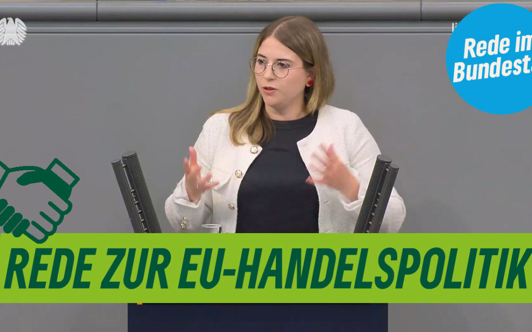 Meine Rede zur EU-Handelspolitik